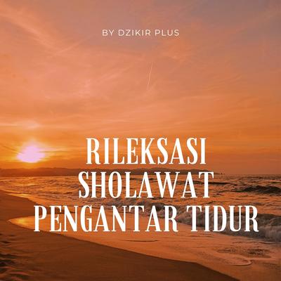 Rileksasi Sholawat Pengantar Tidur's cover