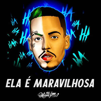 Ela É Maravilhosa By Mc Nem Jm, DJ Diguinho Mandelão's cover