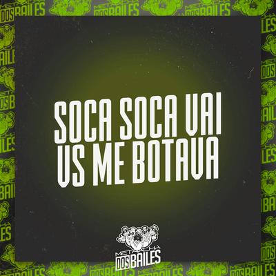 Soca Soca Vai Vs Me Botava By MC Thaizinha, MC Mirella, Dj LW's cover