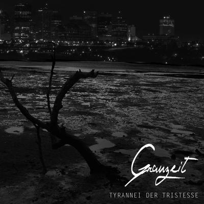 Tyrannei der Tristesse II By Grauzeit's cover