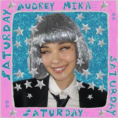 satuRday By Audrey Mika's cover