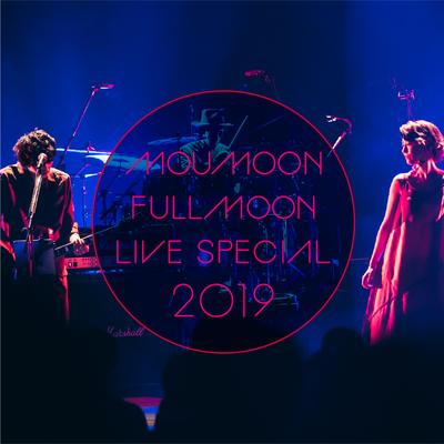 FULLMOON LIVE SPECIAL 2019 ～Chuushuunomeigetsu～ IN CULTTZ KAWASAKI 2019.10.6's cover