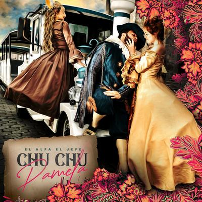 Chu Chu Pamela By El Alfa's cover