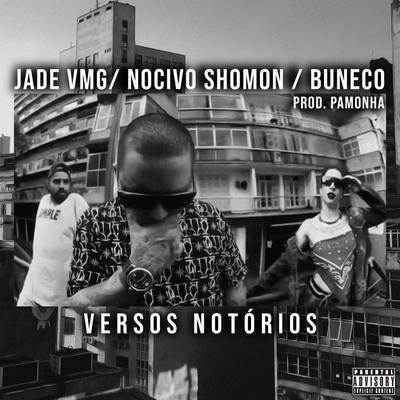 Versos Notórios By Jade VMG, Nocivo Shomon, Buneco's cover