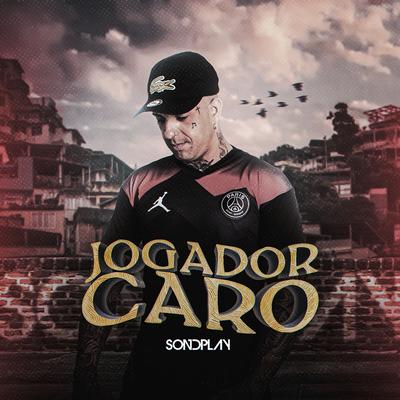Jogador Caro By SondPlay's cover