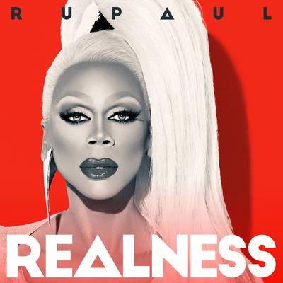 The Realness (feat. Eric Kupper) By RuPaul, Eric Kupper's cover