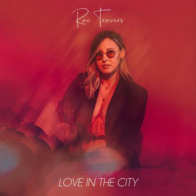 Love in the City By Rae Travers's cover