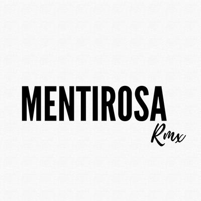 Mentirosa Rmx By Gruperas Music's cover