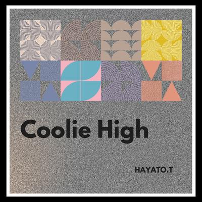 Coolie High By HAYATO.T's cover