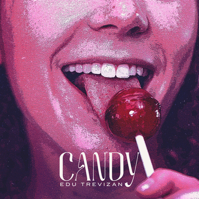 Candy By Edu Trevizan's cover