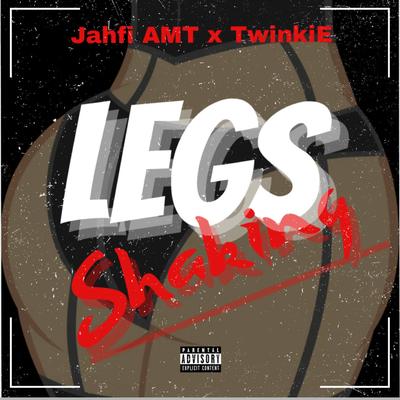 legs shaking By Roj, Twinkie, Jahfi AMT's cover