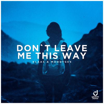 Don't Leave Me This Way's cover