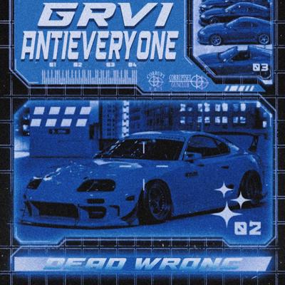 Dead Wrong By GRVI, Antieveryone's cover