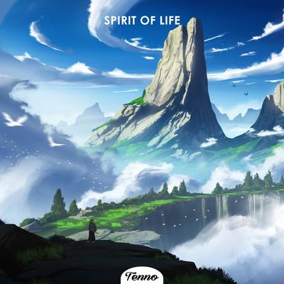 Spirit of Life By Tenno's cover