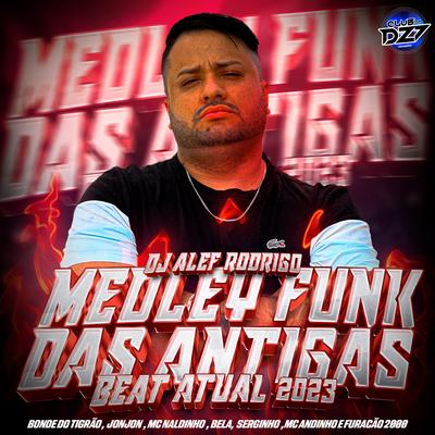 MEDLEY FUNK DAS ANTIGAS - BEAT ATUAL 2023's cover