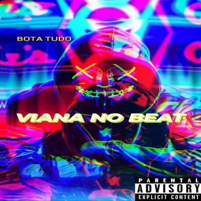 Bota Tudo (feat. Mc Gw) (feat. Mc Gw) By Viana No Beat, Mc Gw's cover