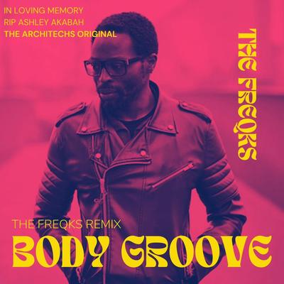 BODY GROOVE By The Freqks, The Architechs's cover