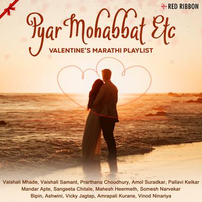 Pyar Mohabbat Etc - Valentine’s Marathi Playlist's cover