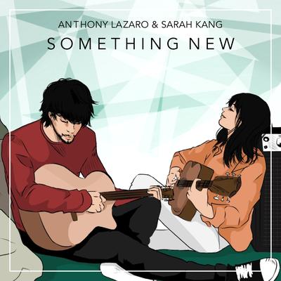 Something New (Korean Version) By Anthony Lazaro, Sarah Kang's cover