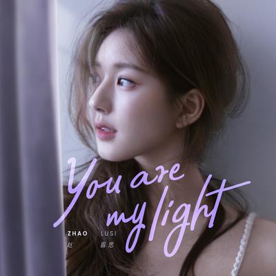 You Are My Light By Lusi Zhao's cover