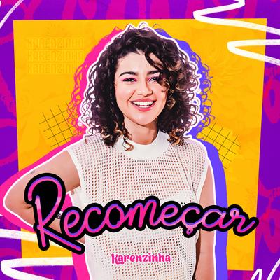 Recomeçar By Karenzinha's cover