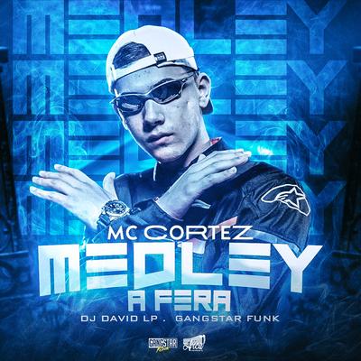 Medley A Fera By Mc Cortez, DJ David LP's cover