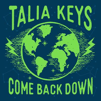 Come Back Down By Talia Keys's cover