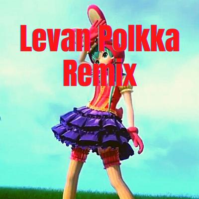 La Canción Más Pegadiza De TikTok Levan Polkka By Tendencias, Reels, TikTok's cover
