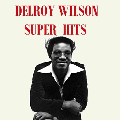 Better Must Come By Delroy Wilson's cover