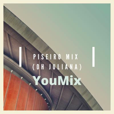 Piseiro Mix (Oh Juliana)'s cover