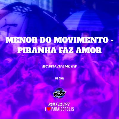 Menor do Movimento - Piranha Faz Amor's cover