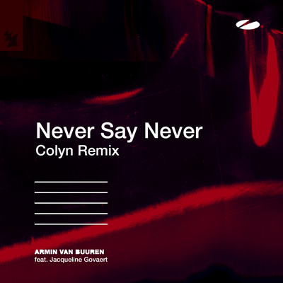 Never Say Never (Colyn Remix) By Armin van Buuren, Jacqueline Govaert's cover