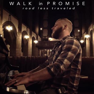 Walk in Promise By Road Less Traveled's cover