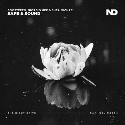 Safe & Sound By Boostereo, Giorgio Gee, Shea Michael's cover