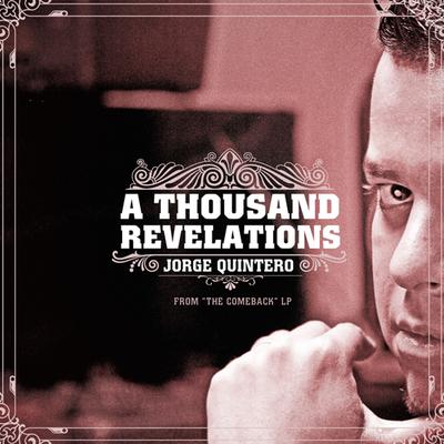 A Thousand Revelations By Jorge Quintero's cover