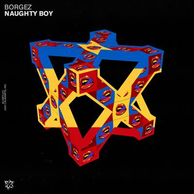 Naughty Boy By Borgez's cover