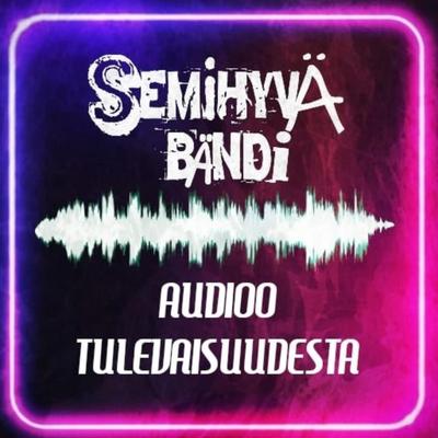 Semihyvä Bändi's cover