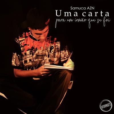 Uma Carta para um Irmão Que Se Foi By Samuca AZN's cover