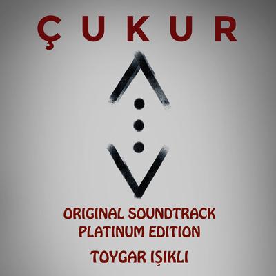 Çukur (Original Soundtrack) [Platinum Edition]'s cover