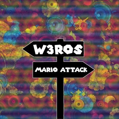 Mario Attack By W3ros's cover