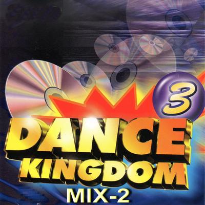 Dance Kingdom 3 Mix-2 (舞曲大帝王國)'s cover