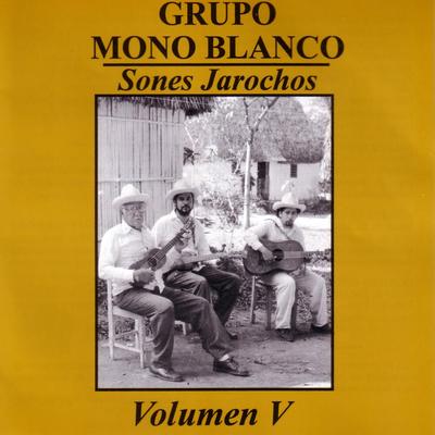 La Bamba By Grupo Mono Blanco's cover