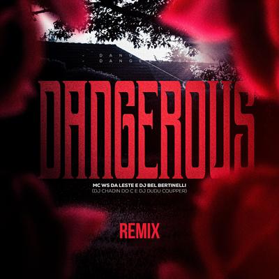 Dangerous (feat. Dj Chadin do C) (feat. Dj Chadin do C)'s cover