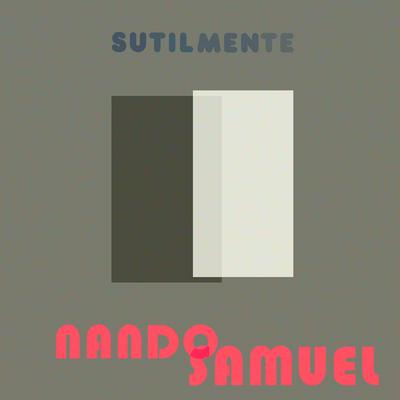 Sutilmente (Ao Vivo) By Nando Reis, Samuel Rosa's cover