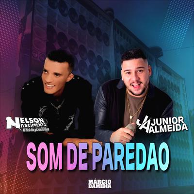 Som de Paredão By Nelson Nascimento, Junior Almeida no Comando's cover