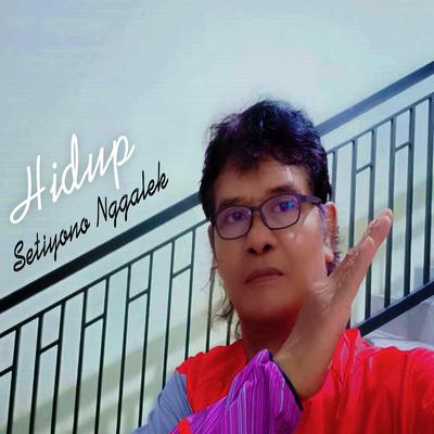 Hidup By Setiyono Nggalek's cover