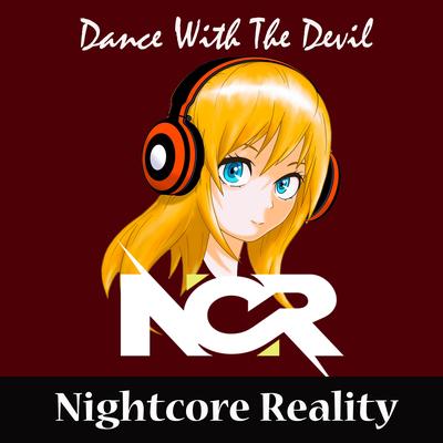 Dance with the Devil By Nightcore Reality's cover