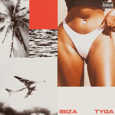 Ibiza By Tyga's cover