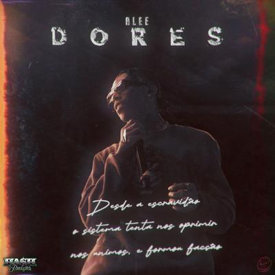 Dores By Alee, Hash Produções's cover
