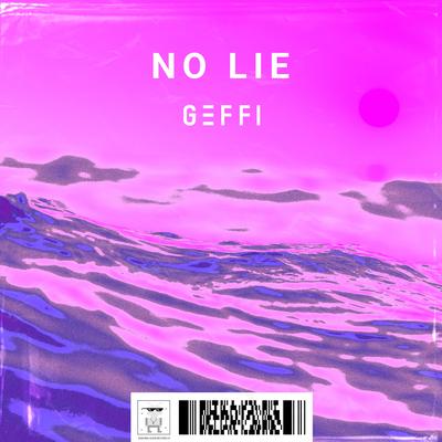 No Lie By Geffi's cover